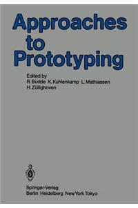 Approaches to Prototyping