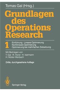 Grundlagen Des Operations Research: 1 Einführung, Lineare Optimierung, Nichtlineare Optimierung, Optimierung Bei Mehrfacher Zielsetzung