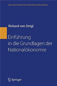 Einführung in Die Grundlagen Der Nationalökonomie