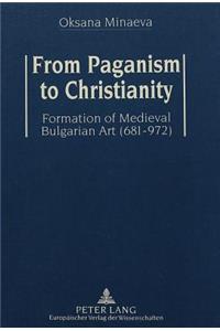 From Paganism to Christianity