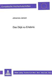 Das Déjà Vu-Erlebnis