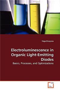 Electroluminescence in Organic Light-Emitting Diodes