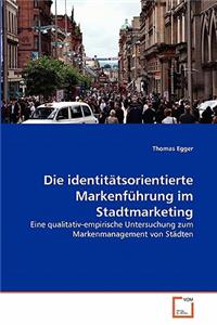 identitätsorientierte Markenführung im Stadtmarketing