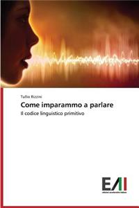 Come imparammo a parlare