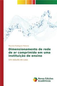 Dimensionamento de rede de ar comprimido em uma instituição de ensino