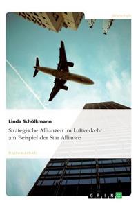 Strategische Allianzen Im Luftverkehr Am Beispiel Der Star Alliance