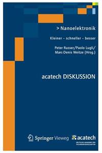 Nanoelektronik: Kleiner - Schneller - Besser