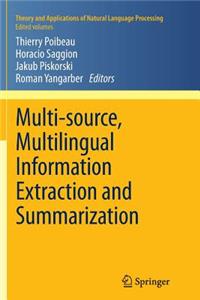 Multi-Source, Multilingual Information Extraction and Summarization