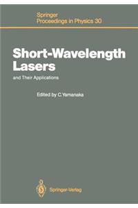 Short-Wavelength Lasers and Their Applications