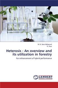 Heterosis - An overview and its utilization in forestry