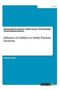 Influence of Children on Family Purchase Decisions