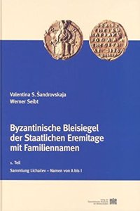Byzantinische Bleisiegel Der Staatlichen Eremitage Mit Familiennamen