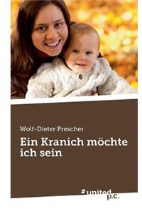 Ein Kranich möchte ich sein