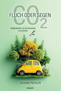 CO2 Fluch oder Segen