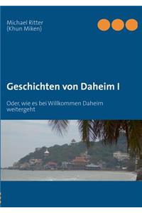 Geschichten von Daheim I