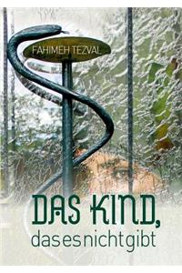 Das Kind, das es nicht gibt
