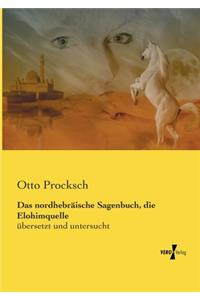 nordhebräische Sagenbuch, die Elohimquelle