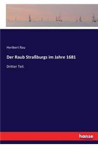 Der Raub Straßburgs im Jahre 1681
