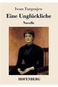 Eine Unglückliche