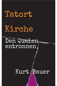 Tatort Kirche