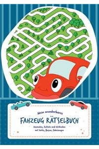 Rätselblock für Kinder (Fahrzeuge-Edition) - Rätsel für Kinder ab 6 Jahren - Logikrätsel, Malbuch, Labyrinthe und vieles mehr - Rätselspiele im Rätselbuch und Vorschulbuch - Grundschule