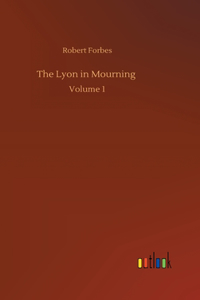The Lyon in Mourning