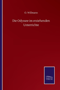 Odyssee im erziehenden Unterrichte