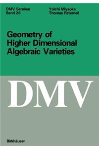 Geometry of Higher Dimensional Algebraic Varieties