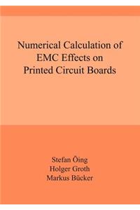 Numerical Calculation of EMC Effects on Printed Circuit Boards