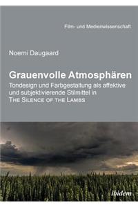 Grauenvolle Atmosphären. Tondesign und Farbgestaltung als affektive und subjektivierende Stilmittel in THE SILENCE OF THE LAMBS