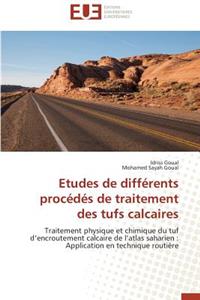 Etudes de Diff�rents Proc�d�s de Traitement Des Tufs Calcaires