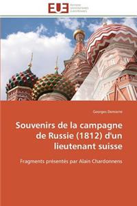 Souvenirs de la Campagne de Russie (1812) d'Un Lieutenant Suisse