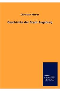 Geschichte der Stadt Augsburg