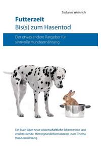 Futterzeit. Bis(s) zum Hasentod