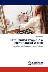 Left-Handed People in a Right-Handed World