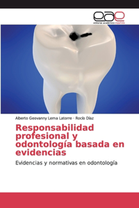 Responsabilidad profesional y odontología basada en evidencias