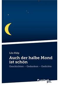 Auch Der Halbe Mond Ist Schon
