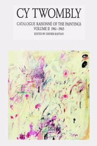 Catalogue Raisonné of the Paintings 1961-1965