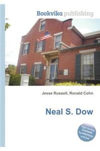 Neal S. Dow