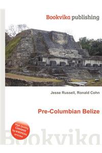 Pre-Columbian Belize