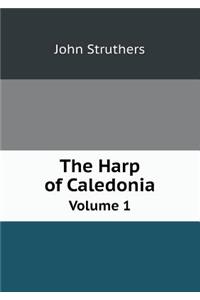 The Harp of Caledonia Volume 1