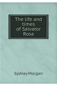 The life and times of Salvator Rosa