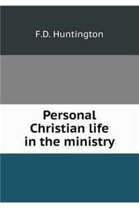 Personal Christian Life in the Ministry