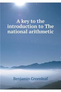 A Key to the Introduction to the National Arithmetic