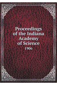 Proceedings of the Indiana Academy of Science 1906