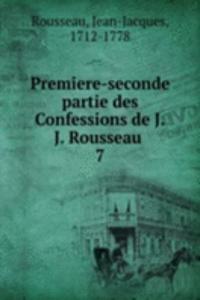 Premiere-seconde partie des Confessions de J.J. Rousseau