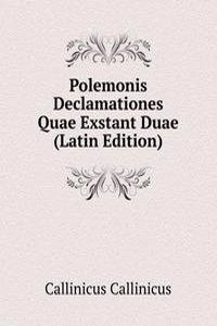 Polemonis Declamationes Quae Exstant Duae (Latin Edition)