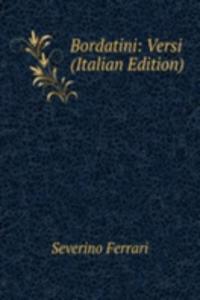 Bordatini: Versi (Italian Edition)
