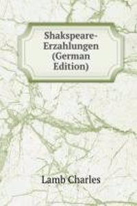 Shakspeare-Erzahlungen