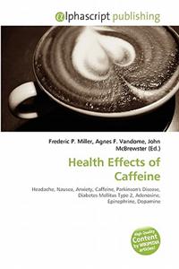 Health Effects of Caffeine